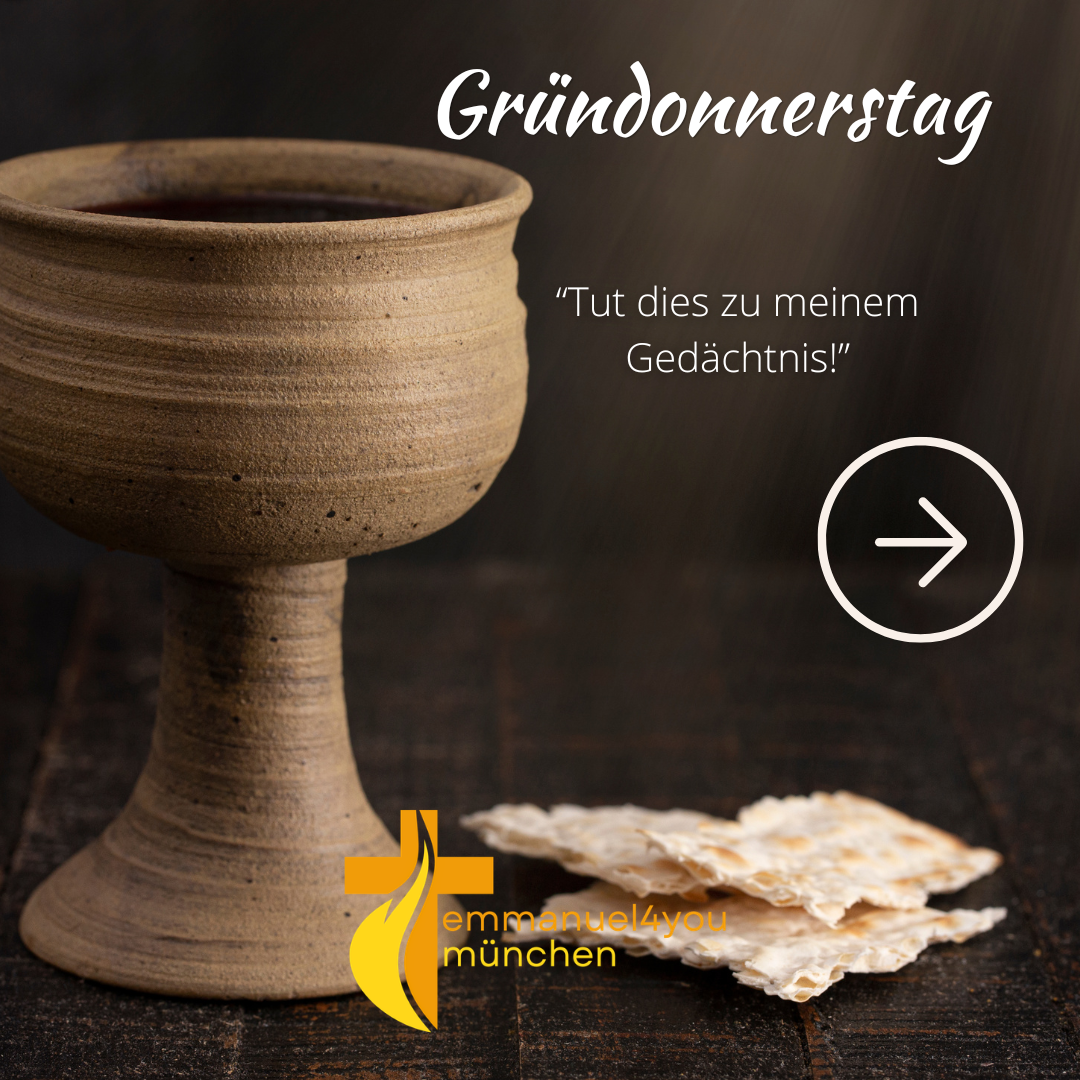 Gründonnerstag: Liturgie vom letzten Abendmahl