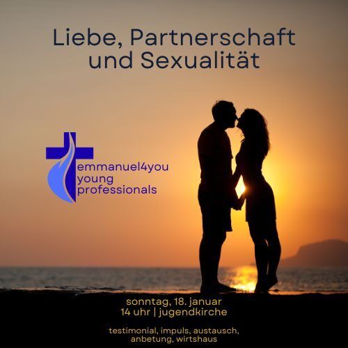 Young professionals (3/5): Liebe, Partnerschaft und Sexualität